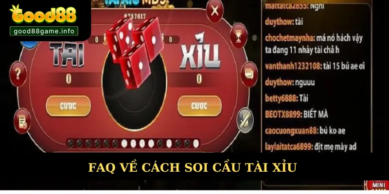 FAQ về cách soi cầu tài xỉu FAQ về cách soi cầu tài xỉu