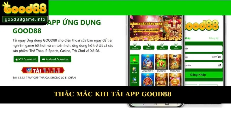 Thắc mắc của thành viên khi tải app Good88  Thắc mắc của thành viên khi tải app Good88